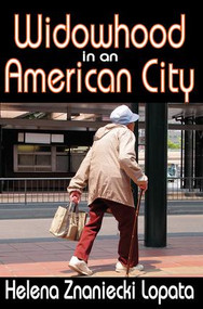 Widowhood in an American City - 9780870730917 by Helena Lopata, 9780870730917
