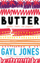 Butter (Novellas, Stories, and Fragments) - 9780807093368 by Gayl Jones, 9780807093368