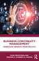 Business Continuity Management (Significant Insights from Practice) by Kush Srivastava, Waddah S Ghanem Al Hashmi, 9781032303512