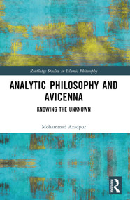 Analytic Philosophy and Avicenna (Knowing the Unknown) - 9781032048697 by Mohammad Azadpur, 9781032048697