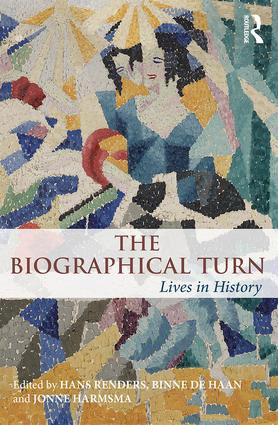 The Biographical Turn (Lives in history) - 9781138939714 by Hans Renders, Binne de Haan, Jonne Harmsma, 9781138939714