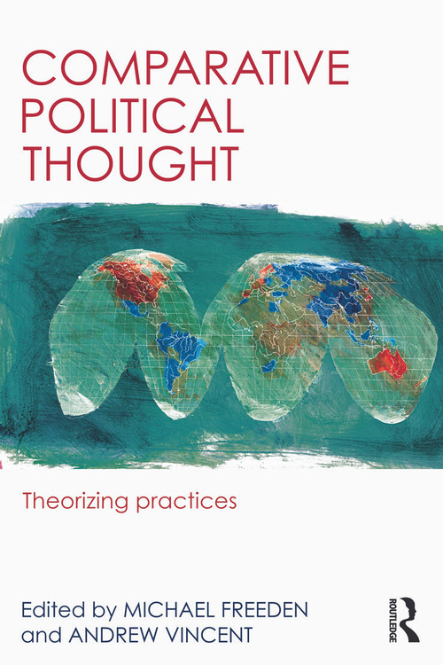 Comparative Political Thought (Theorizing Practices) - 9780415632065 by Michael Freeden, Andrew Vincent, 9780415632065