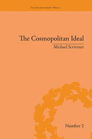 The Cosmopolitan Ideal in the Age of Revolution and Reaction, 1776-1832 by Michael Scrivener, 9781138665170