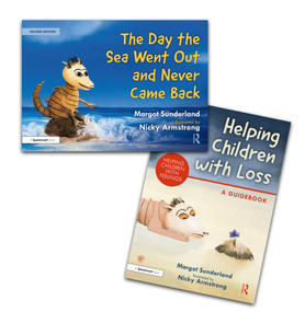 Helping Children with Loss and The Day the Sea Went Out and Never Came Back by Margot Sunderland, Nicky Armstrong, 9781032101903