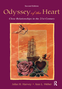 Odyssey of the Heart (Close Relationships in the 21st Century) - 9780805838985 by John H. Harvey, Ann L. Weber, 9780805838985