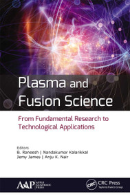Plasma and Fusion Science (From Fundamental Research to Technological Applications) - 9781774630433 by B. Raneesh, Nandakumar Kalarikkal, Jemy James, Anju K. Nair, 9781774630433
