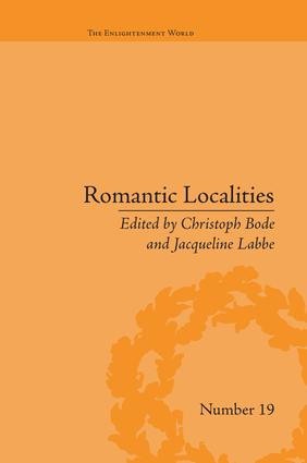 Romantic Localities (Europe Writes Place) - 9781138661165 by Christoph Bode, Jacqueline Labbe, 9781138661165