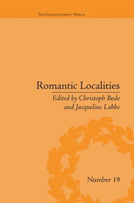 Romantic Localities (Europe Writes Place) - 9781138661165 by Christoph Bode, Jacqueline Labbe, 9781138661165