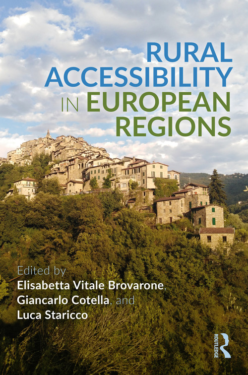 Rural Accessibility in European Regions by Elisabetta Vitale Brovarone, Giancarlo Cotella, Luca Staricco, 9780367539245