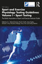 Sport and Exercise Physiology Testing Guidelines: Volume I - Sport Testing (The British Association of Sport and Exercise Sciences Guide) by Richard Davison, Paul M Smith, James Hopker, Michael Price, Florentina Hettinga, Garry Tew, Lindsay Bottoms, 9780367491338