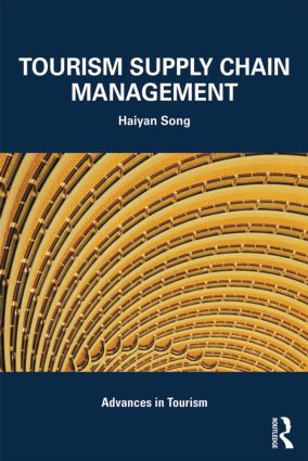 Tourism Supply Chain Management - 9780415581561 by Haiyan Song, 9780415581561