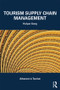 Tourism Supply Chain Management - 9780415581561 by Haiyan Song, 9780415581561