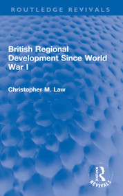 British Regional Development Since World War I - 9781032053325 by Christopher M. Law, 9781032053325