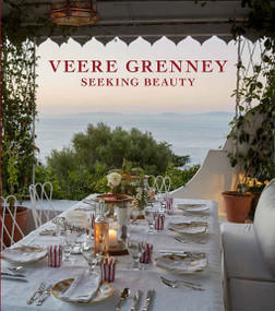 Veere Grenney: Seeking Beauty (A revered English interior designer welcomes us into his three spectacular homes) by Veere Grenney, Francesco Lagnese, 9780865654334
