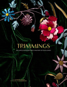 Trimmings (Declerq Passementier's Mastery of Excellence) by Catherine Deydier, Alexandre Réty, 9781419767494