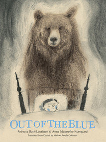 Out of the Blue (A Picture Book) - 9781592704019 by Rebecca Bach-Lauritsen, Anna Margrethe Kjærgaard, Michael Favala Goldman, 9781592704019