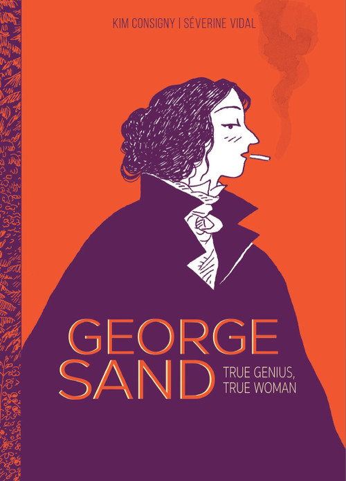 George Sand (True Genius, True Woman) by Séverine Vidal, Kim Consigny, 9781914224201