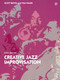 Creative Jazz Improvisation by Scott Reeves, Tom Walsh, 9781032253985