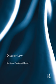 Disaster Law - 9781138212336 by Kristian Cedervall Lauta, 9781138212336