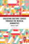Educating Doctors' Senses Through the Medical Humanities ("How Do I Look?") - 9781032175201 by Alan Bleakley, 9781032175201