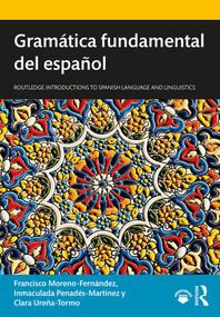 Gramática fundamental del español - 9781138359611 by Francisco Moreno-Fernández, Inmaculada Penadés-Martínez, Clara Ureña-Tormo, 9781138359611
