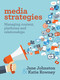 Media Strategies (Managing content, platforms and relationships) by Jane Johnston, Katie Rowney, 9781760295196