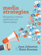 Media Strategies (Managing Content, Platforms and Relationships) by Jane Johnston, Katie Rowney, 9781760295196