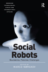 Social Robots (Boundaries, Potential, Challenges) - 9781032098180 by Marco Nørskov, 9781032098180