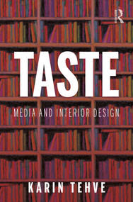Taste: Media and Interior Design by Karin Tehve, 9780367758806