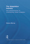 The Adaptation Industry (The Cultural Economy of Contemporary Literary Adaptation) - 9780415710541 by Simone Murray, 9780415710541
