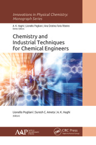 Chemistry and Industrial Techniques for Chemical Engineers - 9781774635131 by Lionello Pogliani, Suresh C. Ameta, A. K. Haghi, 9781774635131