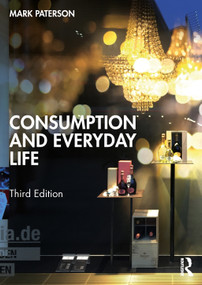 Consumption and Everyday Life by Mark Paterson, 9781032195995