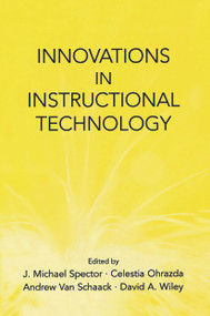 Innovations in Instructional Technology (Essays in Honor of M. David Merrill) - 9780415648561 by J. Michael Spector, Celestia Ohrazda, Andrew Van Schaack, David A. Wiley, 9780415648561