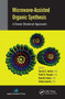Microwave-Assisted Organic Synthesis (A Green Chemical Approach) - 9781774633557 by Suresh C. Ameta, Pinki B. Punjabi, Rakshit Ameta, Chetna Ameta, 9781774633557