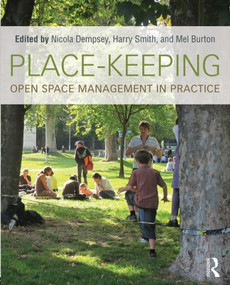 Place-Keeping (Open Space Management in Practice) by Nicola Dempsey, Harry Smith, Mel Burton, 9780415856683