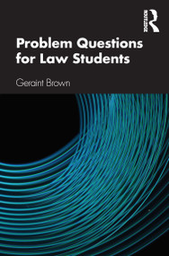 Problem Questions for Law Students (A Study Guide) by Geraint Brown, 9780367646707