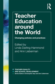 Teacher Education Around the World (Changing Policies and Practices) - 9780415577014 by Linda Darling-Hammond, ANN LIEBERMAN, 9780415577014