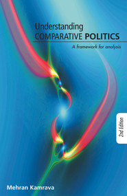 Understanding Comparative Politics (A Framework for Analysis) by Mehran Kamrava, 9780415773058