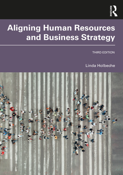 Aligning Human Resources and Business Strategy by Linda Holbeche, 9781032114583