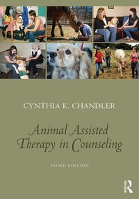 Animal-Assisted Therapy in Counseling - 9781138935914 by Cynthia K. Chandler, 9781138935914