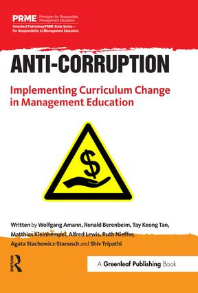 Anti-Corruption (Implementing Curriculum Change in Management Education) - 9781783535101 by Wolfgang Amann, Ronald Berenbeim, Tay Keong Tan, Matthias Kleinhempel, Alfred Lewis, Ruth Nieffer, Agata Stachowicz-Stanusch, Shiv Tripathi, 9781783535101