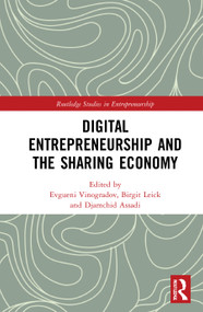 Digital Entrepreneurship and the Sharing Economy by Evgueni Vinogradov, Birgit Leick, Djamchid Assadi, 9781032038148