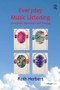 Everyday Music Listening (Absorption, Dissociation and Trancing) - 9781472480606 by Ruth Herbert, 9781472480606