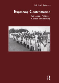 Exploring Confrontation (Sri Lanka: Politics, Culture and History) - 9783718656929 by Michael Roberts, 9783718656929