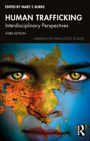 Human Trafficking (Interdisciplinary Perspectives) by Mary C. Burke, 9780367644727