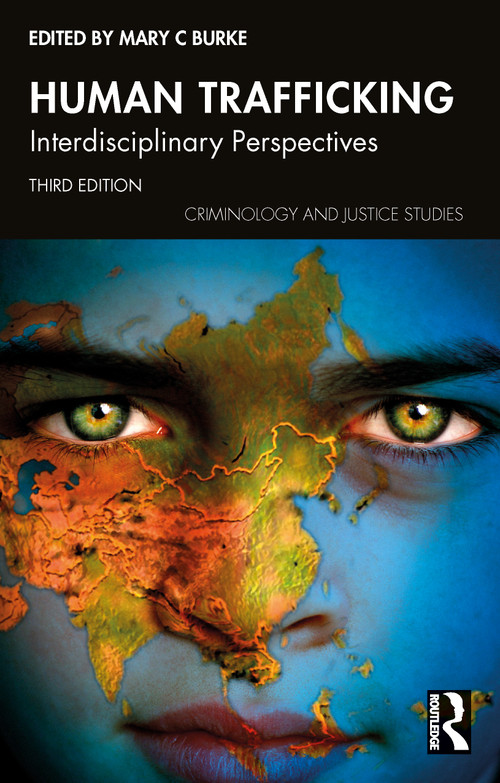 Human Trafficking (Interdisciplinary Perspectives) by Mary C. Burke, 9780367644727
