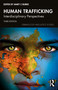 Human Trafficking (Interdisciplinary Perspectives) by Mary C. Burke, 9780367644727