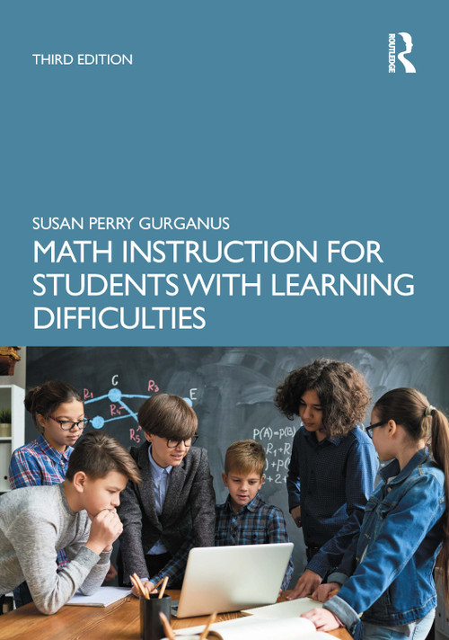 Math Instruction for Students with Learning Difficulties by Susan Perry Gurganus, 9780367559588