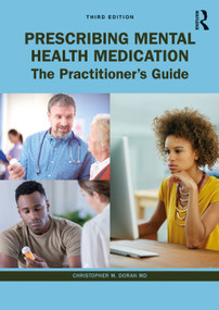 Prescribing Mental Health Medication (The Practitioner's Guide) by Christopher Doran MD, 9780367466916