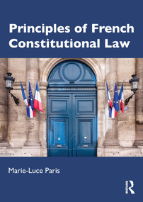 Principles of French Constitutional Law by Marie-Luce Paris, 9780415841436